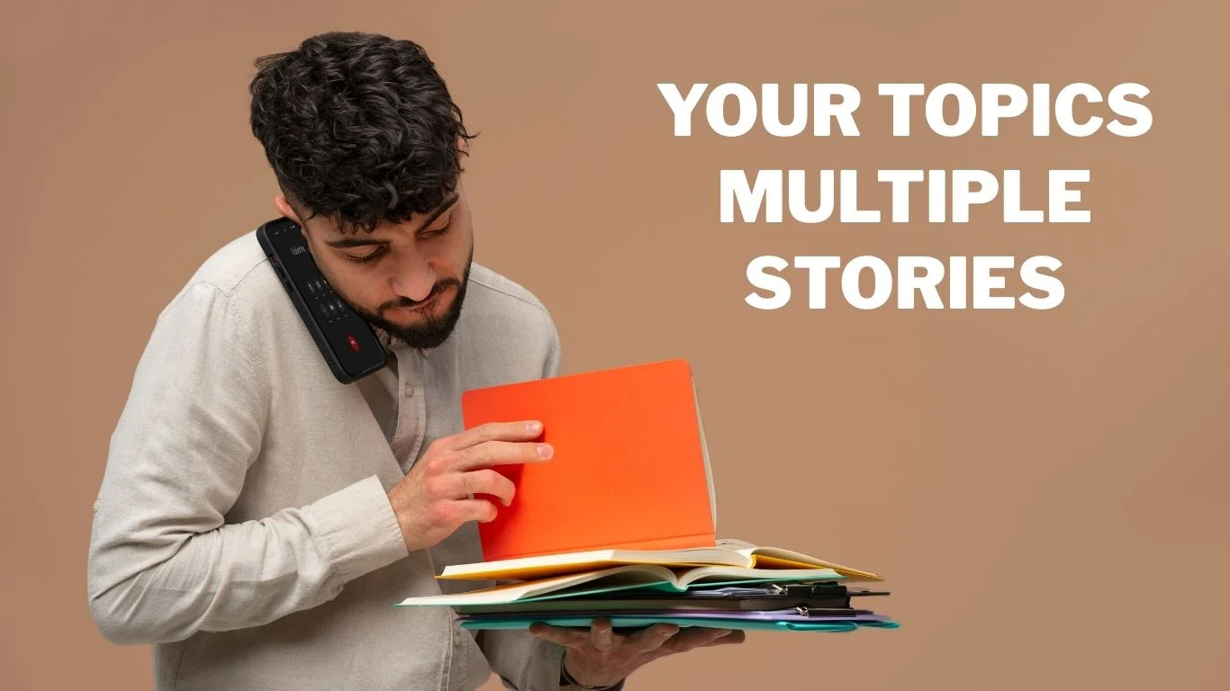 Your Topics | Multiple Stories – Meaning, Strategy, and Complete Guide 2025